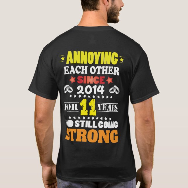 Celebrate 11 years of marriage  T-Shirt (Back)