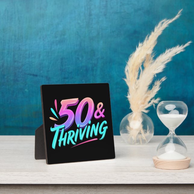 Celebrate 50th & Thriving Birthday Plaque (Insitu)