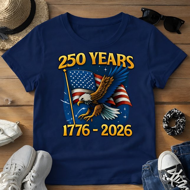 Celebrate America’s 250th Anniversary USA 250  T-Shirt (Creator Uploaded)