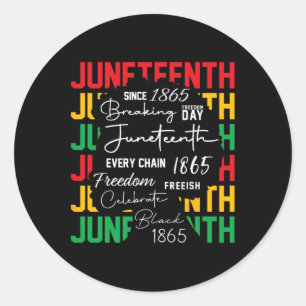 Celebrate Black Freedom Breaking Every Chain 1865 Classic Round Sticker