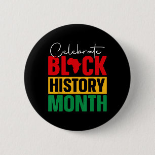 Celebrate Black History Month African Black Pride  6 Cm Round Badge