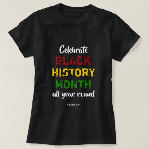 CELEBRATE BLACK HISTORY MONTH BHM Bible Christian T-Shirt