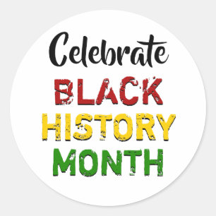 Celebrate Black History Month Classic Round Sticker