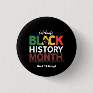 Celebrate Black History Month Honouring African 3 Cm Round Badge