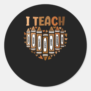 Celebrate Black History Month I Teach Black Histor Classic Round Sticker