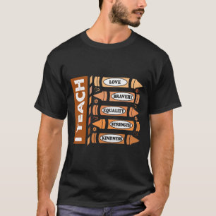 Celebrate Black History Month I Teach Black Histor T-Shirt