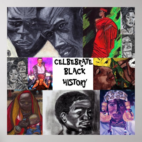Celebrate Black History Negro Collage Poster Zazzle Co Uk