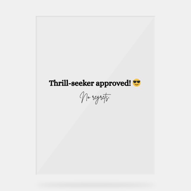 Celebrate Dare Day with fearless style Acrylic Sign (Front)