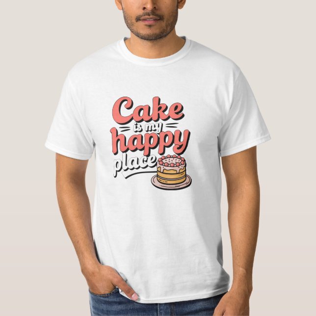 Celebrate Desserts with Cake Art T-Shirt (Front)