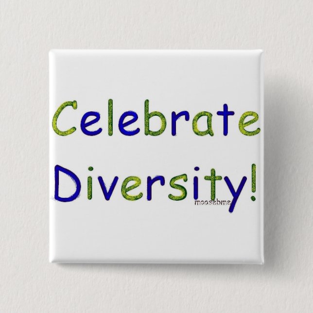 Celebrate Diversity 15 Cm Square Badge (Front)