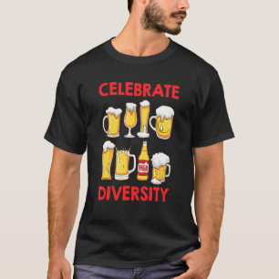 Celebrate Diversity Beer Drinker Craft Beer 2 T-Shirt