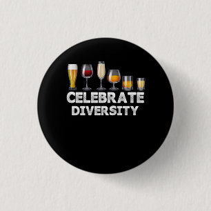 Celebrate Diversity Beer Wine Alcohol Lover Drinki 3 Cm Round Badge