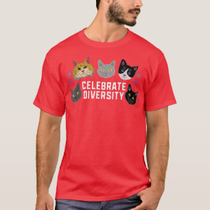 Celebrate Diversity Cat Cute Kitten Kitty Owner Ca T-Shirt