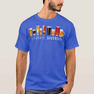 Celebrate Diversity Craft Beer Drinking T-Shirt