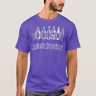 Celebrate Diversity - Funny Craft Beer Drinking T-Shirt