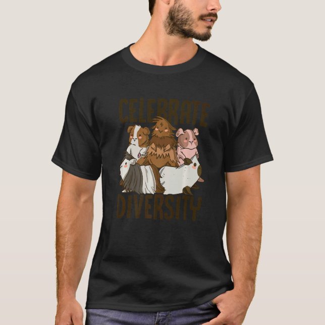 Celebrate Diversity Guinea Pig Owner Pet Cavy Anim T-Shirt (Front)