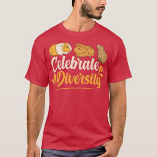 Celebrate Diversity Guinea Pigs  T-Shirt