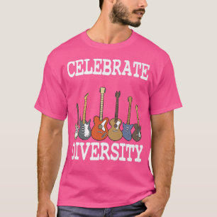 Celebrate Diversity Guitar Lovers Guitarist Funny  T-Shirt