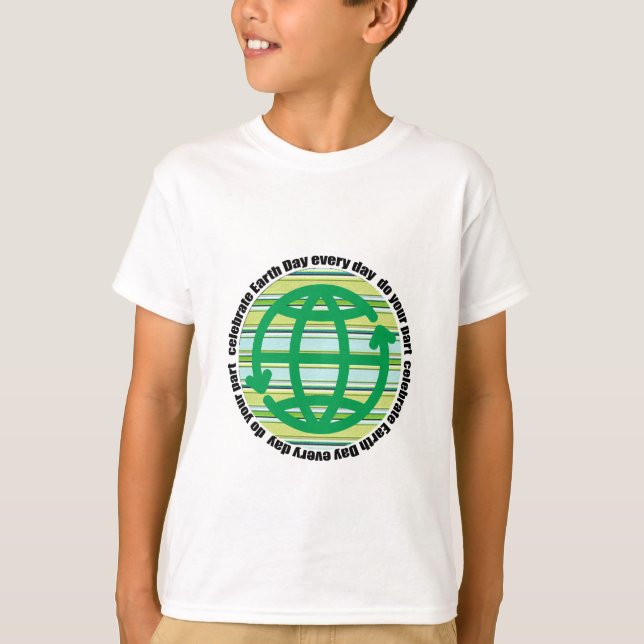 Celebrate Earth Day Every Day Kids Shirts (Front)