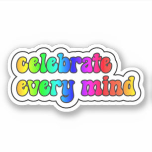 celebrate every mind Rainbow Neurodiversity
