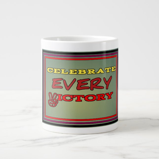 Celebrate every victory  large coffee mug (Front)