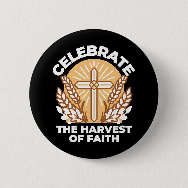 Celebrate Faith with Harvest – Inspirational Art 6 Cm Round Badge (Front)