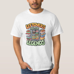 Celebrate Food Love with Leftovers Designs T-Shirt