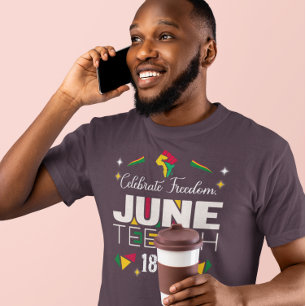 Celebrate Freedom JUNETEEENTH 1865 Black History  T-Shirt