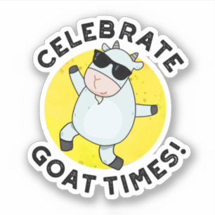 Celebrate Goat Times Positive Animal Pun 