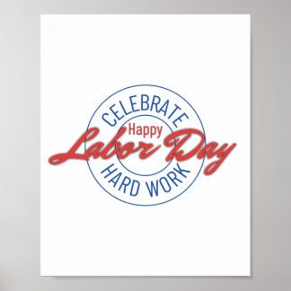 Celebrate Hard Work, Happy Labour Day Poster