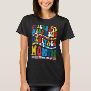 Celebrate Hispanic Heritage Month Latino Countries T-Shirt