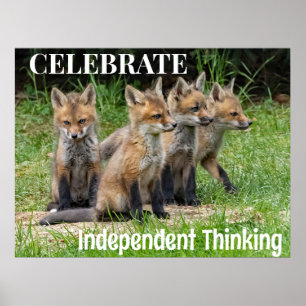 Celebrate Independant Thinking Foxes Poster
