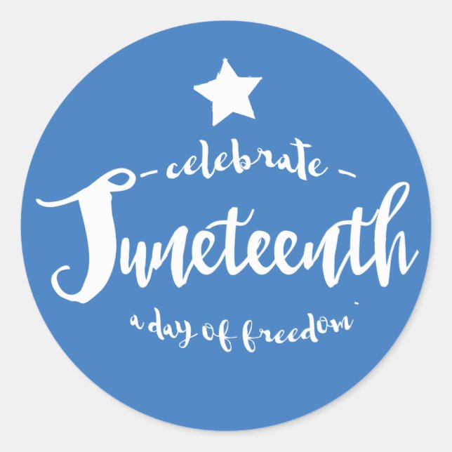 Celebrate Juneteenth Blue Classic Round Sticker (Front)