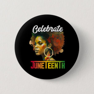 Celebrate Juneteenth Shirt Women African Black His 6 Cm Round Badge