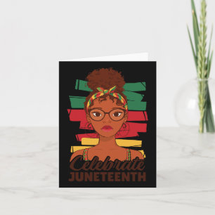 Celebrate Juneteenth Teen Girl Young Woman Black H Card