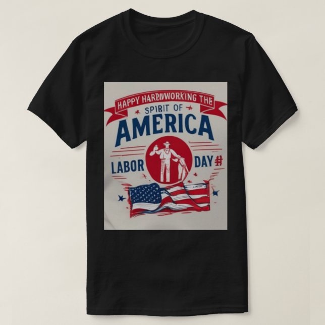 Celebrate Labour Day with Pride - Bold Design T-Sh T-Shirt (Design Front)