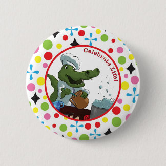 Celebrate Life 6 Cm Round Badge
