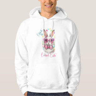 Celebrate life Celebrate Easter Hoodie