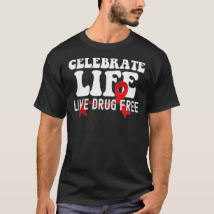 Celebrate Life Live Drug Free Red Ribbon Week 2 T-Shirt