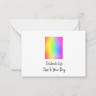 Celebrate Life This Is Your Day Card