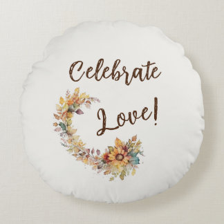 Celebrate Love Round Cushion