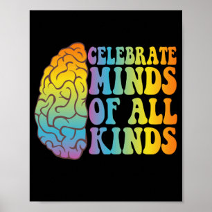Celebrate Minds of all Kinds Adhd Awareness Gift Poster