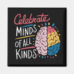 Celebrate Minds of All Kinds Autism Awareness Magnet