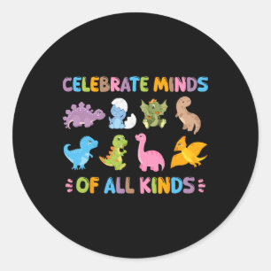Celebrate Minds Of All Kinds Dinosaur Adhd Neurodi Classic Round Sticker