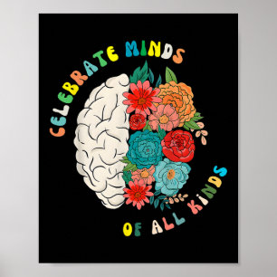 Celebrate Minds Of All Kinds Floral Colours Neurod Poster