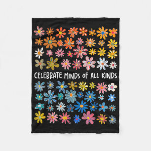 Celebrate Minds Of All Kinds Flowers Neurodiversit Fleece Blanket