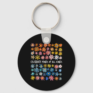 Celebrate Minds Of All Kinds Flowers Neurodiversit Key Ring