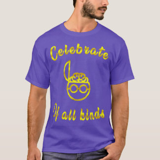 celebrate minds of all kinds gold T-Shirt