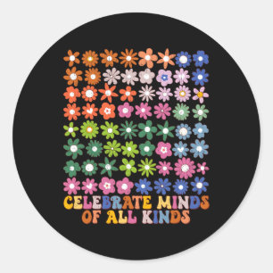 Celebrate Minds Of All Kinds Groovy Flower Autism Classic Round Sticker