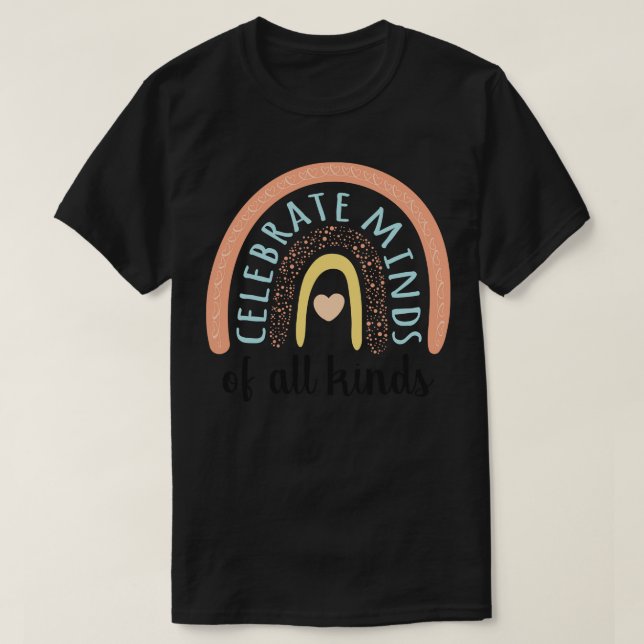 Celebrate Minds Of All Kinds II T-Shirt (Design Front)